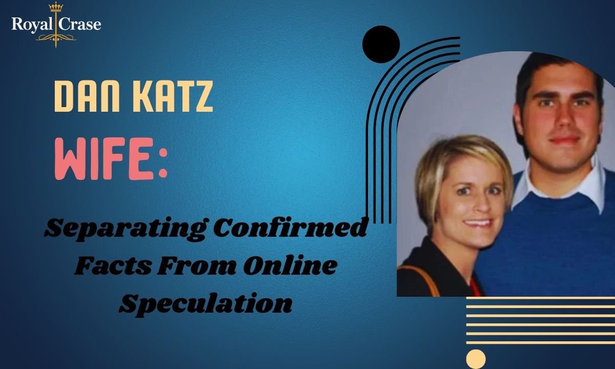 dan-katz-wife-separating-confirmed-facts-from-online-speculation (1)