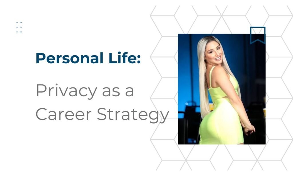 personal-life-privacy-as-a-career-strategy