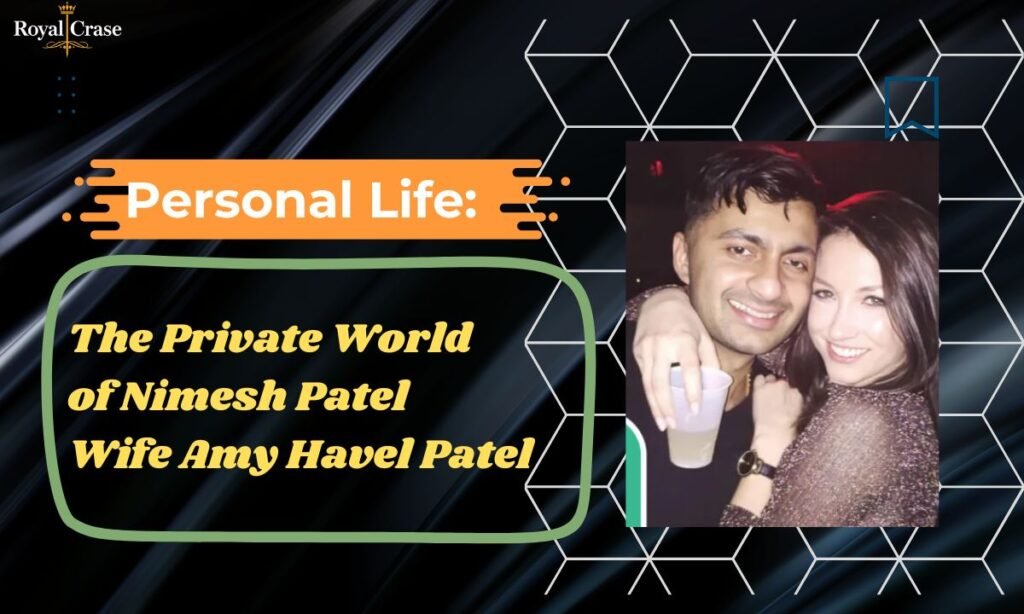 personal-life-the-private-world-of-nimesh-patel-wife-amy-havel-patel