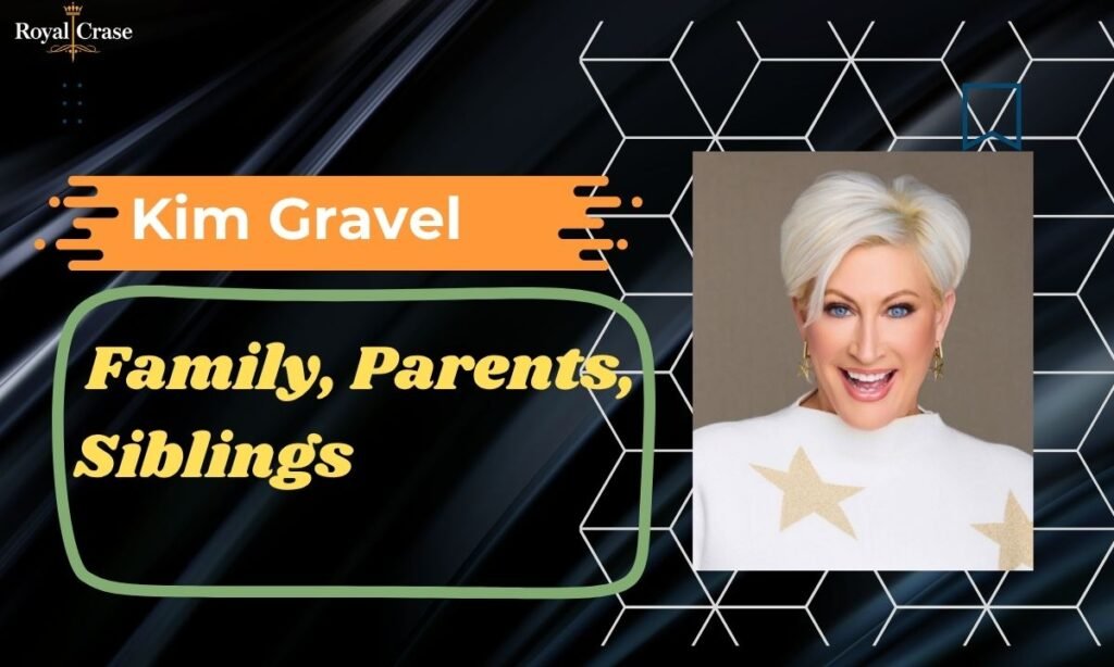 Kim-Gravel-family-parents-siblings