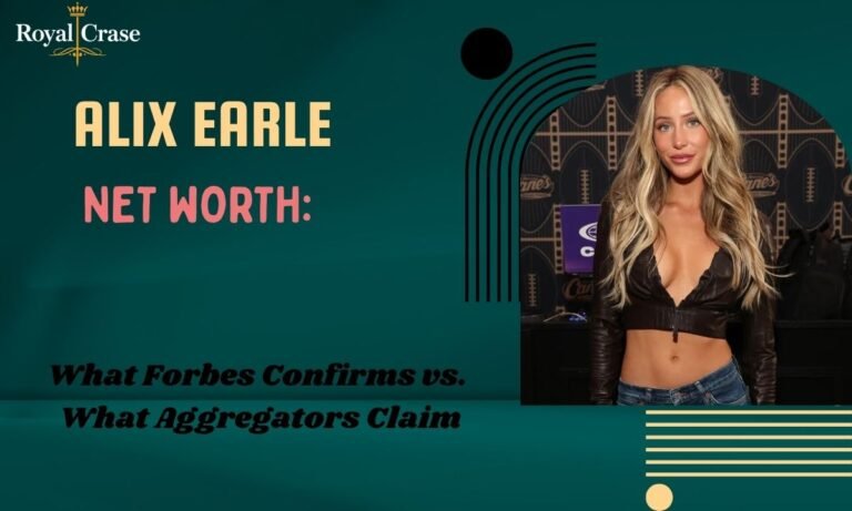 alix-earle-net-worth-what-forbes-confirms-vs-what-aggregators-claim
