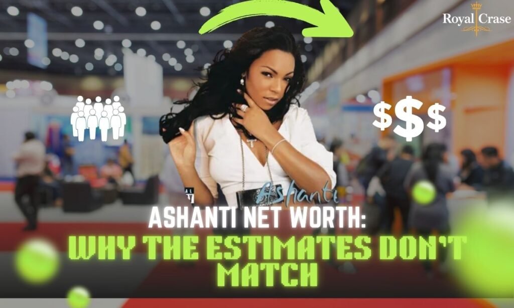 ashanti-net-worthwhy-the-estimates-dont-match