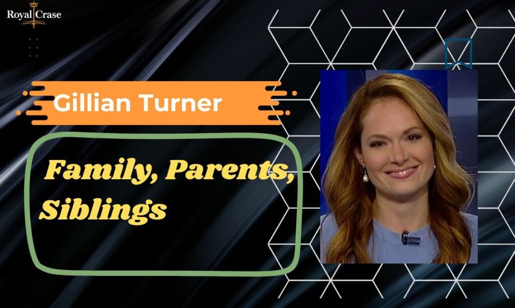 gillian-turner-family-parents-siblings