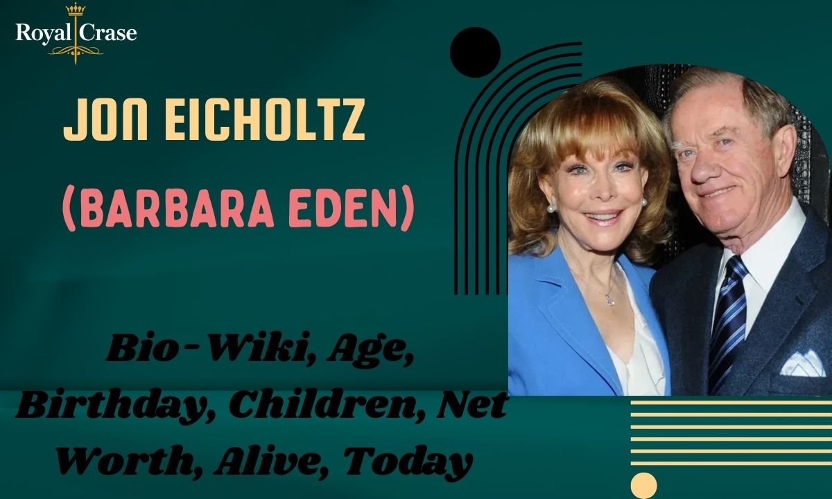 jon-eicholtz-barbara-eden-bio-wiki-age-birthday-children-net-worth-alive-today