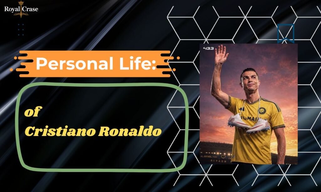 personal-life-of-christiano-ronaldo