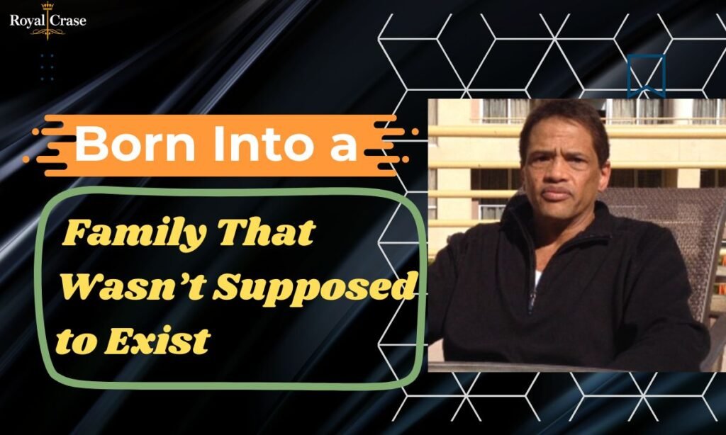 born-into-a-family-that-wasnt-supposed-to-exist