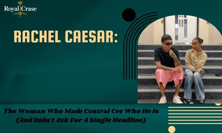 rachel-caesar-the-woman-who-made-central-cee-who-he-is-and-didnt-ask-for-a-single-headline