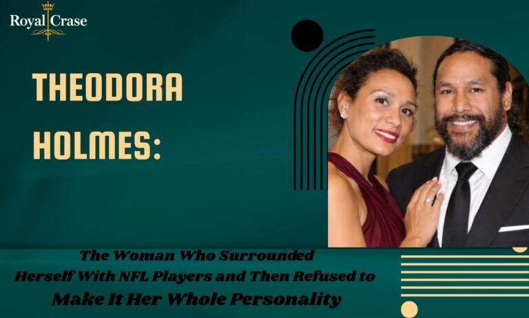 theodora-holmes-the-woman-who-surrounded-herself-with-nfl-players-and-then-refused-to-make-it-her-whole-personality
