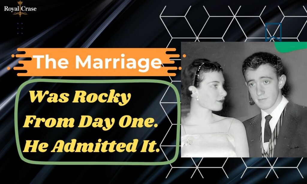 the-marriage-was-rocky-from-day-one-he-admitted-it